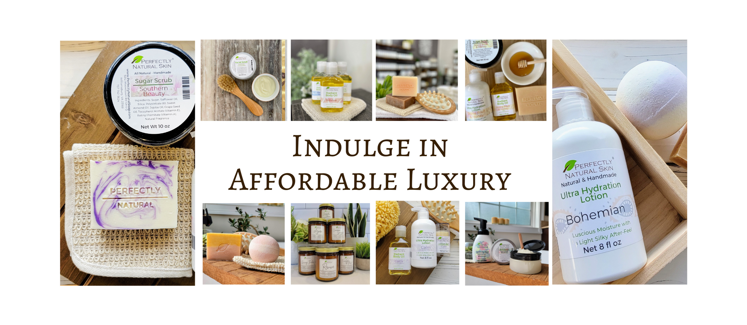 image showing an array of perfectly natural products with the text stating indulge in affordable luxury