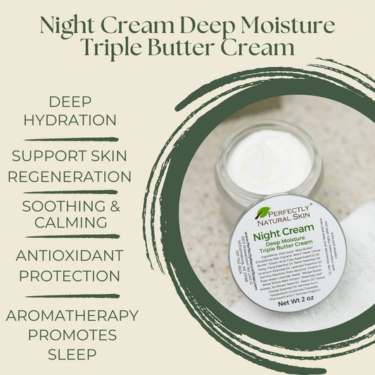 Night Cream Deep Moisture Triple Butter Cream, 2 oz-Facial Care-Perfectly Natural Soap